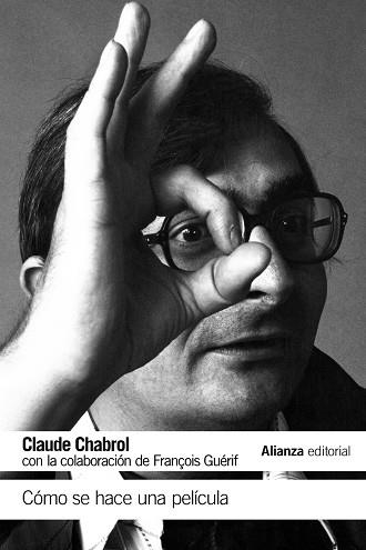 CÓMO SE HACE UNA PELÍCULA | 9788491043829 | CHABROL,CLAUDE | Llibreria Geli - Llibreria Online de Girona - Comprar llibres en català i castellà
