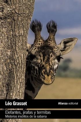 ELEFANTES,JIRAFAS Y TERMITAS | 9788491043805 | GRASSET,LÉO | Llibreria Geli - Llibreria Online de Girona - Comprar llibres en català i castellà