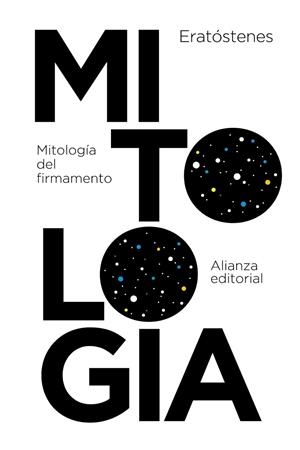 MITOLOGÍA DEL FIRMAMENTO | 9788491043836 | ERATÓSTENES | Llibreria Geli - Llibreria Online de Girona - Comprar llibres en català i castellà