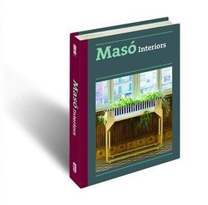 MASÓ INTERIORS.L'ESPECTACLE DEL BRONZE | 9788494110177 | FALGÀS CASANOVAS, JORDI/SEGURANYES BOLAÑOS, MARIONA/ALEMANY NADAL, SÍLVIA | Libreria Geli - Librería Online de Girona - Comprar libros en catalán y castellano
