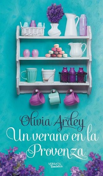 UN VERANO EN LA PROVENZA | 9788416580293 | ARDEY,OLIVIA | Libreria Geli - Librería Online de Girona - Comprar libros en catalán y castellano