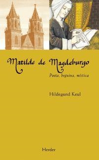 MATILDE DE MAGDEBURGO | 9788425434150 | KEUL,HILDEGUND | Libreria Geli - Librería Online de Girona - Comprar libros en catalán y castellano
