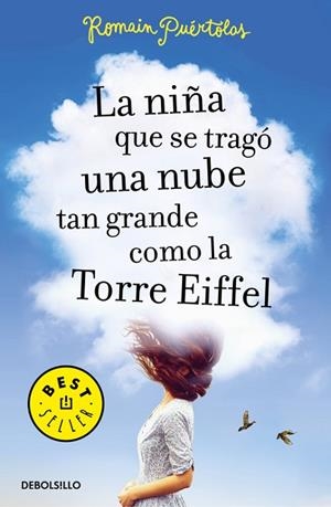 LA NIÑA QUE SE TRAGÓ UNA NUBE TAN GRANDE COMO LA TORRE EIFFEL | 9788466333733 | PUERTOLAS,ROMAIN | Libreria Geli - Librería Online de Girona - Comprar libros en catalán y castellano