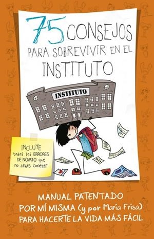 75 CONSEJOS PARA SOBREVIVIR EN EL INSTITUTO (75 CONSEJOS 7) | 9788420484259 | FRISA,MARIA | Llibreria Geli - Llibreria Online de Girona - Comprar llibres en català i castellà