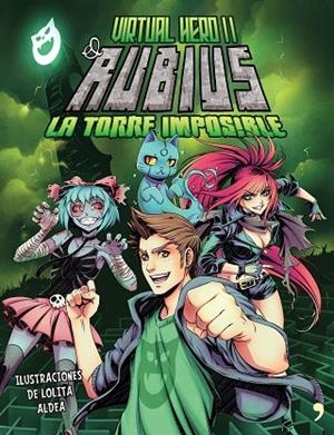 VIRTUAL HERO-2.LA TORRE IMPOSIBLE - EL RUBIUS (TD) | 9788499985466 | ELRUBIUS | Libreria Geli - Librería Online de Girona - Comprar libros en catalán y castellano