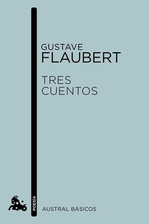 TRES CUENTOS | 9788408155751 | FLAUBERT,GUSTAVE | Libreria Geli - Librería Online de Girona - Comprar libros en catalán y castellano