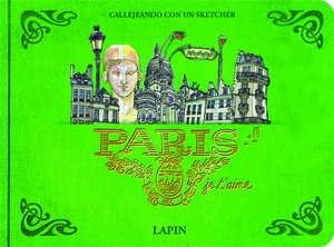 PARÍS JE T'AIME.CALLEJEANDO CON UN SKETCHE | 9788416504350 | Llibreria Geli - Llibreria Online de Girona - Comprar llibres en català i castellà