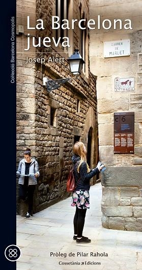 LA BARCELONA JUEVA | 9788490344767 | ALERT,JOSEP | Libreria Geli - Librería Online de Girona - Comprar libros en catalán y castellano