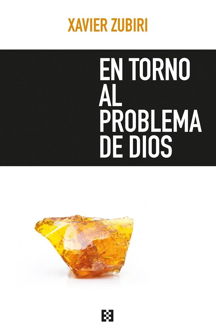 EN TORNO AL PROBLEMA DE DIOS | 9788490551271 | ZUBIRI,XABIER | Libreria Geli - Librería Online de Girona - Comprar libros en catalán y castellano