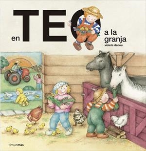 EN TEO A LA GRANJA | 9788416522682 | DENOU,VIOLETA | Libreria Geli - Librería Online de Girona - Comprar libros en catalán y castellano