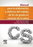 MANUAL PARA LA ELABORACIÓN Y DEFENSA DEL TRABAJO FIN DE GRADO EN CIENCIAS DE LA SALUD | 9788490228562 | DEL PINO CASADO, RAFAEL | Libreria Geli - Librería Online de Girona - Comprar libros en catalán y castellano