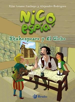 NICO,ESPÍA: SHAKESPEARE Y EL GLOBO | 9788469605820 | LOZANO CARBAYO, PILAR/RODRÍGUEZ,ALEJANDRO | Llibreria Geli - Llibreria Online de Girona - Comprar llibres en català i castellà