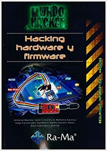 HACKING,HARDWARE Y FIRMWARE | 9788499646480 |   | Llibreria Geli - Llibreria Online de Girona - Comprar llibres en català i castellà