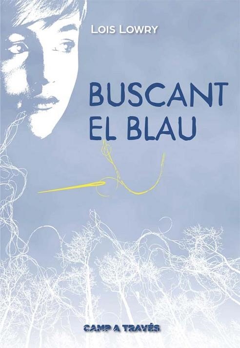 BUSCANT EL BLAU | 9788466141185 | LOWRY,LOIS | Libreria Geli - Librería Online de Girona - Comprar libros en catalán y castellano