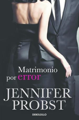 MATRIMONIO POR ERROR (CASARSE CON UN MILLONARIO 3) | 9788415962410 | PROBST,JENNIFER | Libreria Geli - Librería Online de Girona - Comprar libros en catalán y castellano