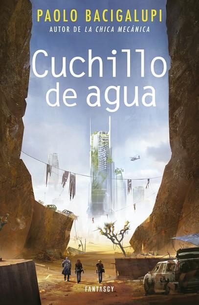 CUCHILLO DE AGUA | 9788415831914 | BACIGALUPI,PAOLO | Llibreria Geli - Llibreria Online de Girona - Comprar llibres en català i castellà