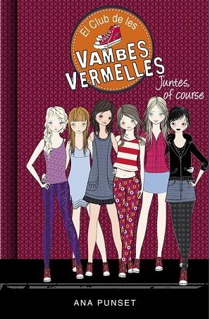 EL CLUB DE LES VAMBES VERMELLES-8.JUNTES,OF COURSE  | 9788490436141 | PUNSET,ANA/GONZALEZ,PAULA | Llibreria Geli - Llibreria Online de Girona - Comprar llibres en català i castellà