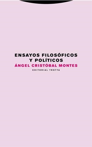 ENSAYOS FILOSOFICOS Y POLITICOS | 9788498796391 | CRISTOBAL MONTES,ANGEL | Llibreria Geli - Llibreria Online de Girona - Comprar llibres en català i castellà