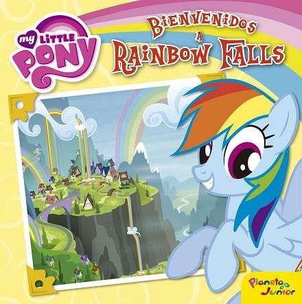 BIENVENIDOS A RAINBOW FALLS (MY LITTLE PONY) | 9788408157052 | Libreria Geli - Librería Online de Girona - Comprar libros en catalán y castellano