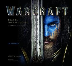WARCRAFT.TRAS EL PORTAL OSCURO.EL LIBRO DE LA PELÍCULA | 9788445003763 | WALLACE,DANIEL/COOPER,DOMINIC | Libreria Geli - Librería Online de Girona - Comprar libros en catalán y castellano