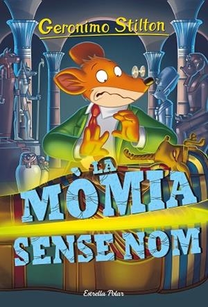 GERONIMO STILTON-41.LA MÒMIA SENSE NOM | 9788416522811 | Llibreria Geli - Llibreria Online de Girona - Comprar llibres en català i castellà