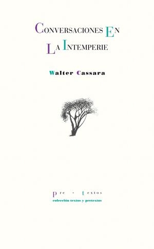 CONVERSACIONES EN LA INTEMPERIE | 9788416453931 | CASSARA,WALTER | Libreria Geli - Librería Online de Girona - Comprar libros en catalán y castellano