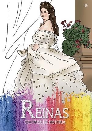 REINAS.COLOREA LA HISTORIA | 9788490607121 | Llibreria Geli - Llibreria Online de Girona - Comprar llibres en català i castellà