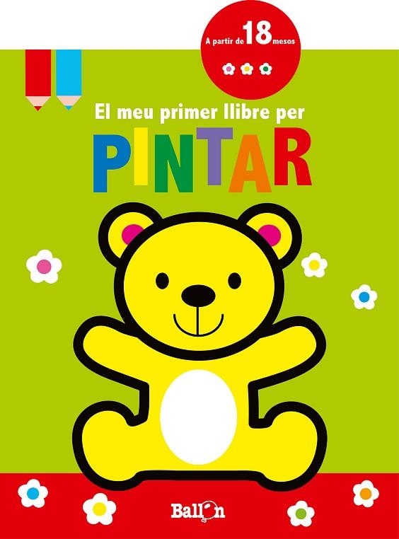 EL MEU PRIMER LLIBRE PER PINTAR - OSSET | 9789463073776 | BALLON | Libreria Geli - Librería Online de Girona - Comprar libros en catalán y castellano