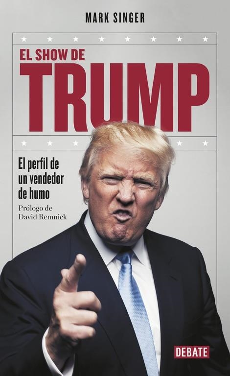EL SHOW DE TRUMP.EL PERFIL DE UN VENDEDOR DE HUMO | 9788499926919 | SINGER,MARK | Libreria Geli - Librería Online de Girona - Comprar libros en catalán y castellano