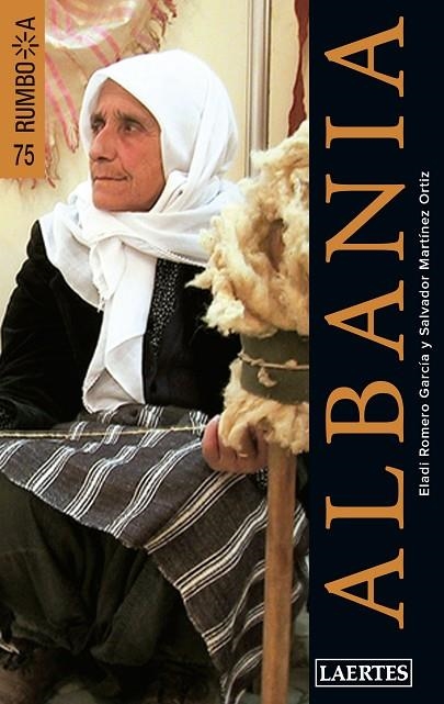 ALBANIA(RUMBO A.EDICION 2016) | 9788475849997 | ROMERO GARCÍA, ELADI/MARTÍNEZ ORTIZ, SALVADOR | Libreria Geli - Librería Online de Girona - Comprar libros en catalán y castellano