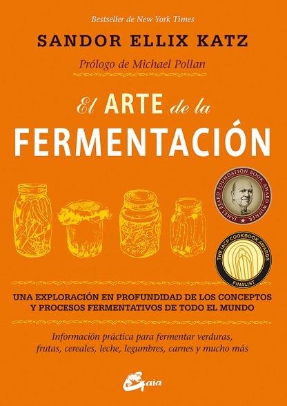EL ARTE DE LA FERMENTACIÓN | 9788484455646 | KATZ,SANDOR ELLIX | Llibreria Geli - Llibreria Online de Girona - Comprar llibres en català i castellà