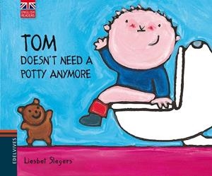 TOM DOESN'T NEED A POTTY ANYMORE | 9788426390813 | SLEGERS,LIESBET | Libreria Geli - Librería Online de Girona - Comprar libros en catalán y castellano