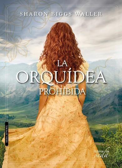 LA ORQUÍDEA PROHIBIDA | 9788416550388 | BIGGS WALLER,SHARON | Libreria Geli - Librería Online de Girona - Comprar libros en catalán y castellano