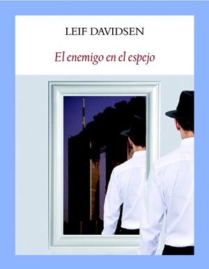 EL ENEMIGO EN EL ESPEJO | 9788494552618 | DAVIDSEN,LEIF | Llibreria Geli - Llibreria Online de Girona - Comprar llibres en català i castellà