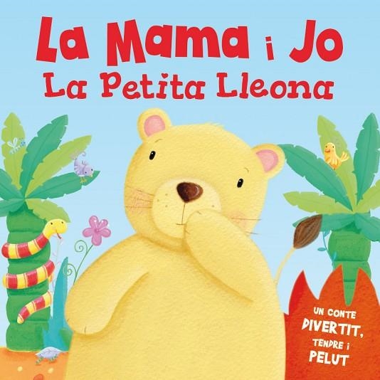 LA MAMA I JO LA PETITA LLEONA | 9788491200734 | Libreria Geli - Librería Online de Girona - Comprar libros en catalán y castellano