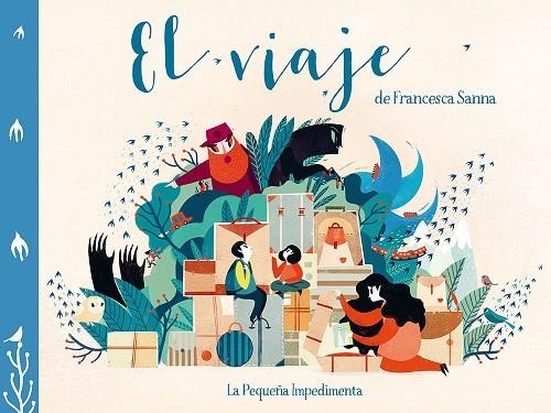 EL VIAJE(PREMI LLIBRETER 2016 MILLOR ALBUM IL.LUSTRAT) | 9788416542390 | SANNA,FRANCESCA | Libreria Geli - Librería Online de Girona - Comprar libros en catalán y castellano
