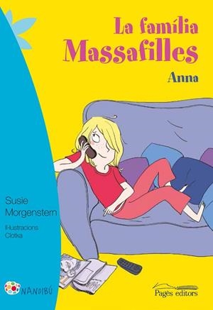 LA FAMÍLIA MASSAFILLES.ANNA | 9788499757711 | MORGENSTERN,SUSIE/CLOTKA | Libreria Geli - Librería Online de Girona - Comprar libros en catalán y castellano