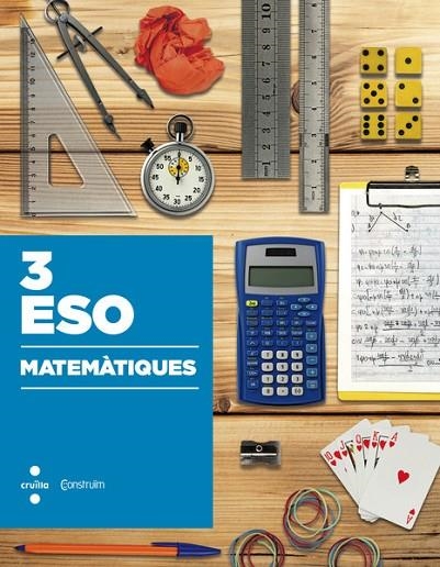 MATEMATIQUES(TERCER D'ESO.ACADEMIQUES 15) | 9788466138505 | REBAGLIATO,JORDI/VALL,JOSEP/PERALTA,LURDES/GONZÁLEZ,CLARA | Libreria Geli - Librería Online de Girona - Comprar libros en catalán y castellano