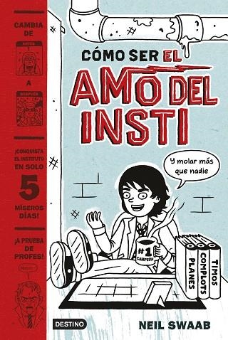 CÓMO SER EL AMO DEL INSTI (TD) | 9788408157274 | SWAAB,NEIL | Llibreria Geli - Llibreria Online de Girona - Comprar llibres en català i castellà