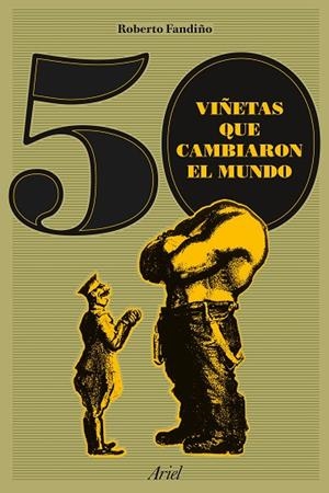 50 VIÑETAS QUE CAMBIARON EL MUNDO | 9788434423862 | FANDIÑO,ROBERTO | Llibreria Geli - Llibreria Online de Girona - Comprar llibres en català i castellà