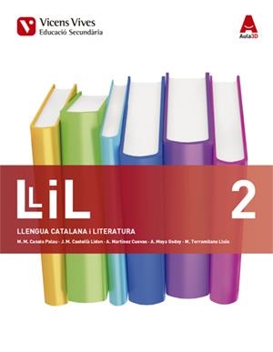 LLENGUA I LITERATURA(SEGON D'ESO.LLILL AULA 3D) | 9788468235905 | CANALS,M./CASTELLÀ,J.M./MARTÍNEZ,A/MOYA,A./TORRAMILANS,M | Libreria Geli - Librería Online de Girona - Comprar libros en catalán y castellano
