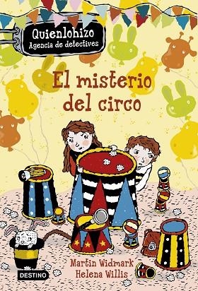 EL MISTERIO DEL CIRCO (QUIENLOHIZO,AGENCIA DE DETECTIVES) | 9788408157212 | WIDMARK,MARTIN/WILLIS,HELENA | Libreria Geli - Librería Online de Girona - Comprar libros en catalán y castellano