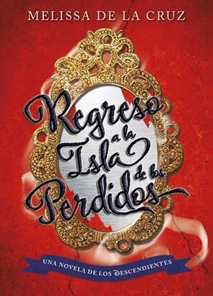 REGRESO A LA ISLA DE LOS PERDIDOS (LOS DESCENDIENTES) | 9788499518190 | DE LA CRUZ,MELISSA | Libreria Geli - Librería Online de Girona - Comprar libros en catalán y castellano
