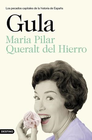 GULA (LOS PECADOS CAPITALES DE LA HISTORIA DE ESPAÑA-3) | 9788423351053 | QUERALT DEL HIERRO,MARÍA PILAR | Libreria Geli - Librería Online de Girona - Comprar libros en catalán y castellano