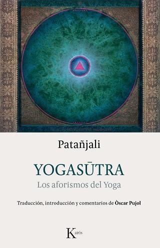 YOGASUTRA.LOS AFORISMOS DEL YOGA | 9788499884981 | PATAÑJALI | Libreria Geli - Librería Online de Girona - Comprar libros en catalán y castellano