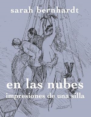 ENTRE LAS NUBES.IMPRESIONES UNA SILLA | 9788494487996 | BERNHARDT,SARAH | Libreria Geli - Librería Online de Girona - Comprar libros en catalán y castellano