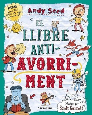 EL LLIBRE ANTI-AVORRIMENT | 9788416522262 | SEED,ANDY/GARRETT,SCOTT (IL) | Libreria Geli - Librería Online de Girona - Comprar libros en catalán y castellano
