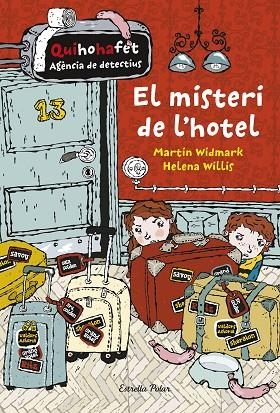 EL MISTERI DE L'HOTEL (QUI HO HA FET,AGÈNCIA DE DETECTIUS) | 9788416522712 | WIDMARK,MARTIN/WILLIS,HELENA | Libreria Geli - Librería Online de Girona - Comprar libros en catalán y castellano