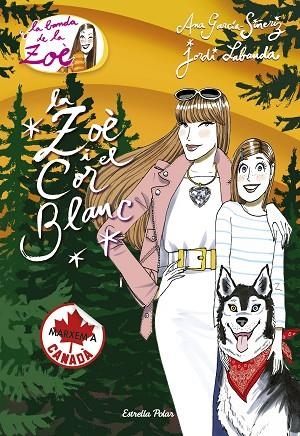 LA BANDA DE LA ZOÈ-12.LA ZOÈ I EL COR BLANC (TD) | 9788416522767 | GARCÍA-SIÑERIZ,ANA/LABANDA,JORDI (IL) | Libreria Geli - Librería Online de Girona - Comprar libros en catalán y castellano