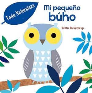MI PEQUEÑO BÚHO | 9788416648306 | TECKENTRUP,BRITTA | Libreria Geli - Librería Online de Girona - Comprar libros en catalán y castellano